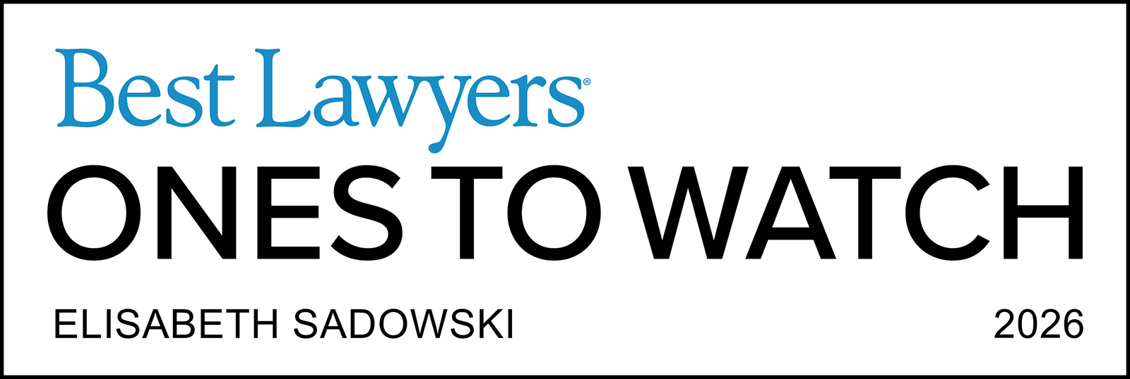 Best Lawyers Ones to Watch 2026 — Elisabeth Sadowski